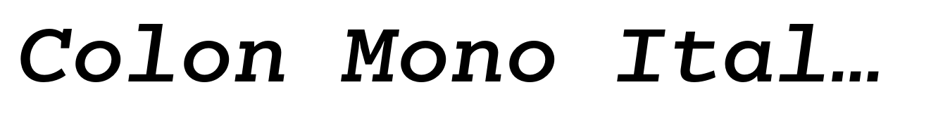Colon Mono Italic